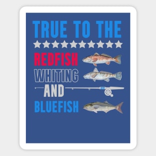 True To The Redfish Whiting And Bluefish Magnet